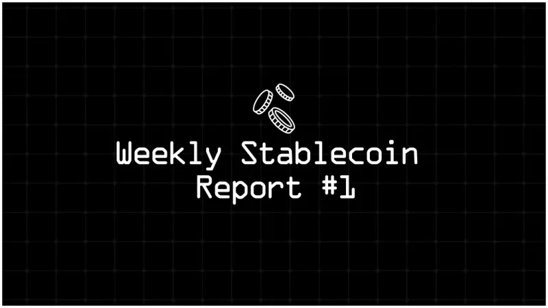 Weekly stablecoin report #1
